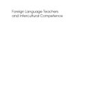 خرید و دانلود نسخه کامل کتاب Foreign Language Teachers and Intercultural Competence: An Investigation in 7 Countries of Foreign Language Teachers’ Views and Teaching Practices (Languages … International Communication and Education)