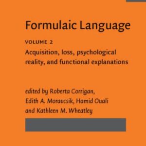 خرید و دانلود نسخه کامل کتاب Formulaic Language, Vol. 2: Acquisition, Loss, Psychological Reality, and Functional Explanations