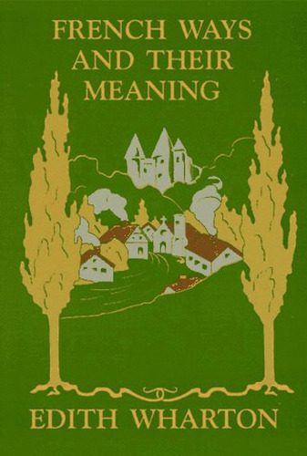 خرید و دانلود نسخه کامل کتاب French ways and their meaning_689d24390a0ee.jpeg خرید و دانلود نسخه کامل کتاب French ways and their meaning