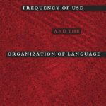 خرید و دانلود نسخه کامل کتاب Frequency of Use and the Organization of Language
