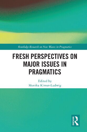 خرید و دانلود نسخه کامل کتاب Fresh Perspectives on Major Issues in Pragmatics_68988feae2665.jpeg خرید و دانلود نسخه کامل کتاب Fresh Perspectives on Major Issues in Pragmatics