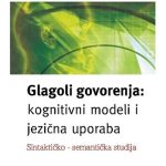 خرید و دانلود نسخه کامل کتاب Glagoli govorenja: kognitivni modeli i jezična uporaba. Sintaktičko-semantička studija
