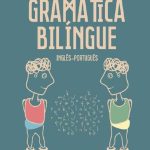 خرید و دانلود نسخه کامل کتاب Gramática Bilíngue Inglês-Português: Guia das Estruturas Básicas da Língua Inglesa