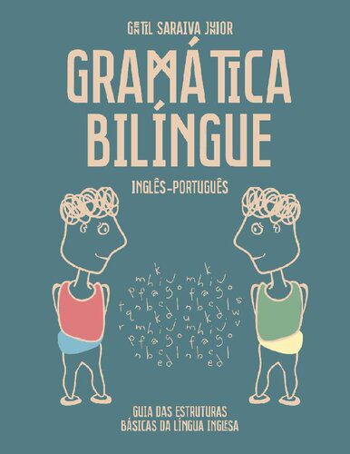 خرید و دانلود نسخه کامل کتاب Gramática Bilíngue Inglês-Português: Guia das Estruturas Básicas da Língua Inglesa_6898881783519.jpeg خرید و دانلود نسخه کامل کتاب Gramática Bilíngue Inglês-Português: Guia das Estruturas Básicas da Língua Inglesa