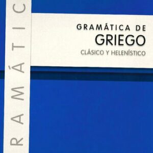 خرید و دانلود نسخه کامل کتاب GRAMÁTICA DE GRIEGO CLÁSICO Y HELENÍSTICO