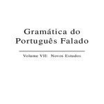 خرید و دانلود نسخه کامل کتاب Gramática do Português Falado – Volume VII – Novos Estudos