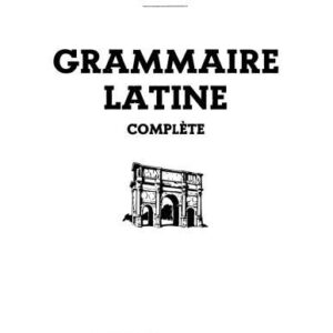 خرید و دانلود نسخه کامل کتاب Grammaire latine (complète)