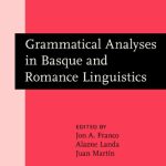 خرید و دانلود نسخه کامل کتاب Grammatical Analyses in Basque and Romance Linguistics: Papers in Honor of Mario Saltarelli