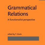 خرید و دانلود نسخه کامل کتاب Grammatical Relations: A Functionalist Perspective