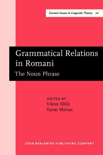 خرید و دانلود نسخه کامل کتاب Grammatical Relations in Romani: The Noun Phrase. With a Foreword by Frans Plank_689cc4a518050.jpeg خرید و دانلود نسخه کامل کتاب Grammatical Relations in Romani: The Noun Phrase. With a Foreword by Frans Plank