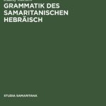 خرید و دانلود نسخه کامل کتاب Grammatik des samaritanischen Hebräisch