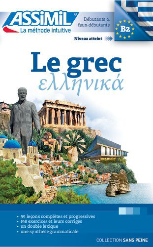 خرید و دانلود نسخه کامل کتاب Grec | Livre Méthode | Apprendre Le Grec Niveau B2 | Collection Sans Peine | Assimil_689f567d2e036.jpeg خرید و دانلود نسخه کامل کتاب Grec | Livre Méthode | Apprendre Le Grec Niveau B2 | Collection Sans Peine | Assimil