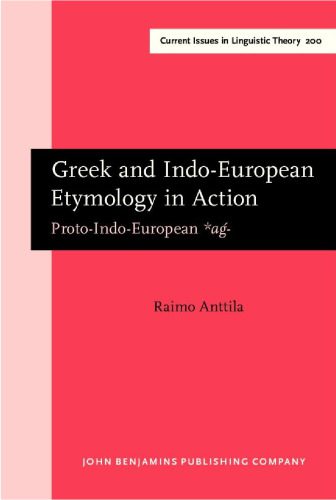 خرید و دانلود نسخه کامل کتاب Greek and Indo-European Etymology in Action: Proto-Indo-European *aǵ-_689cf86c8e2ac.jpeg خرید و دانلود نسخه کامل کتاب Greek and Indo-European Etymology in Action: Proto-Indo-European *aǵ-