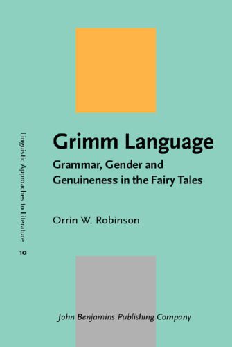 خرید و دانلود نسخه کامل کتاب Grimm Language: Grammar, Gender and Genuineness in the Fairy Tales (Linguistic Approaches to Literature (Lal))_689c9380f0fd5.jpeg خرید و دانلود نسخه کامل کتاب Grimm Language: Grammar, Gender and Genuineness in the Fairy Tales (Linguistic Approaches to Literature (Lal))