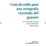 خرید و دانلود نسخه کامل کتاب Guia de estilo para una ortografía razonada del guaraní. Un instrumento práctico para profesionales