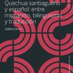 خرید و دانلود نسخه کامل کتاب Habitando un mismo suelo : Quechua santiagueño y español: entre migración, bilingüismo y traducción