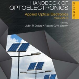 خرید و دانلود نسخه کامل کتاب Handbook of Optoelectronics, Second Edition: Applied Optical Electronics (Volume Three) (Series in Optics and Optoelectronics) (Volume 3)