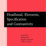 خرید و دانلود نسخه کامل کتاب Headhood, Elements, Specification and Contrastivity: Phonological Papers in Honour of John Anderson