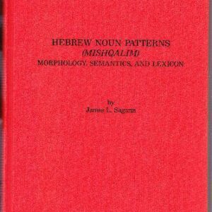 خرید و دانلود نسخه کامل کتاب Hebrew Noun Patters (Mishqalim). Morphology, semantics and lexicon