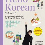 خرید و دانلود نسخه کامل کتاب Hello Korean Volume 1: A Language Study Guide for K-Pop and K-Drama Fans with Online Audio Recordings by K-Drama Star Lee Joon-gi! (Hello Korean with Lee Joon-gi)