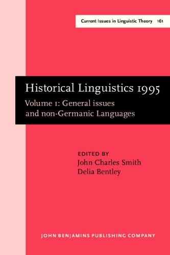 خرید و دانلود نسخه کامل کتاب Historical Linguistics 1995: Selected Papers from the 12th International Conference on Historical Linguistics, Manchester, August 1995, Volume 1: General Issues and Non-Germanic Languages_689bb07ba3faf.jpeg خرید و دانلود نسخه کامل کتاب Historical Linguistics 1995: Selected Papers from the 12th International Conference on Historical Linguistics, Manchester, August 1995, Volume 1: General Issues and Non-Germanic Languages