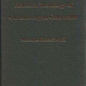 خرید و دانلود نسخه کامل کتاب Historical Phonology of Old Indo-Aryan Consonants