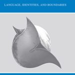 خرید و دانلود نسخه کامل کتاب Imagining Globalization: Language, Identities, and Boundaries