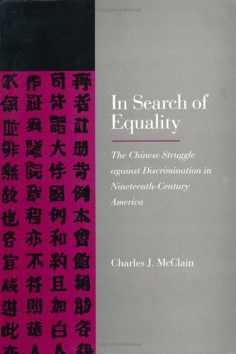 خرید و دانلود نسخه کامل کتاب In Search of Equality: The Chinese Struggle against Discrimination in Nineteenth-Century America_689a43757038e.jpeg خرید و دانلود نسخه کامل کتاب In Search of Equality: The Chinese Struggle against Discrimination in Nineteenth-Century America