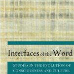 خرید و دانلود نسخه کامل کتاب Interfaces of the Word: Studies in the Evolution of Consciousnes and Culture