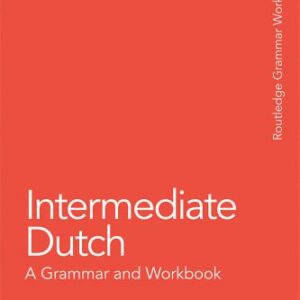 خرید و دانلود نسخه کامل کتاب Intermediate Dutch: A Grammar and Workbook (Grammar Workbooks)