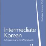 خرید و دانلود نسخه کامل کتاب Intermediate Korean: A Grammar and Workbook (Grammar Workbooks)