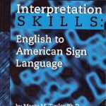 خرید و دانلود نسخه کامل کتاب Interpretation Skills: English to American Sign Language