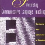 خرید و دانلود نسخه کامل کتاب Interpreting Communicative Language Teaching: Contexts and Concerns in Teacher Education