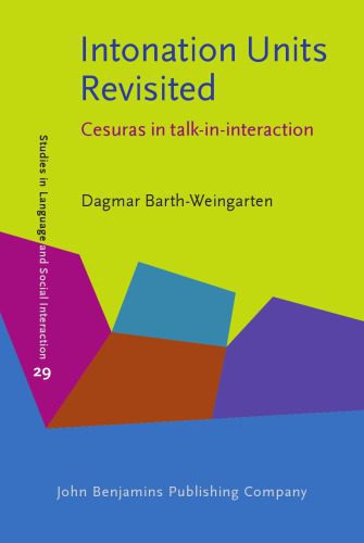 خرید و دانلود نسخه کامل کتاب Intonation Units Revisited: Cesuras in talk-in-interaction_689bb274c6ae1.jpeg خرید و دانلود نسخه کامل کتاب Intonation Units Revisited: Cesuras in talk-in-interaction