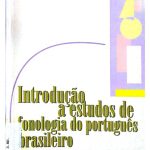 خرید و دانلود نسخه کامل کتاب Introdução a Estudos de Fonologia do Português Brasileiro