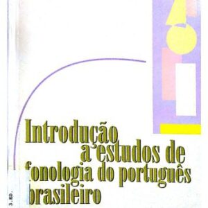 خرید و دانلود نسخه کامل کتاب Introdução a Estudos de Fonologia do Português Brasileiro