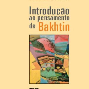 خرید و دانلود نسخه کامل کتاب Introdução ao pensamento de Bakhtin