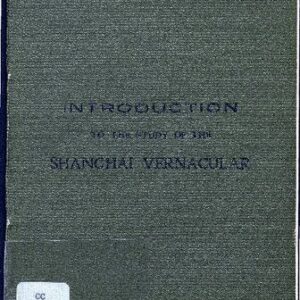 خرید و دانلود نسخه کامل کتاب Introduction to the study of the Shanghai vernacular