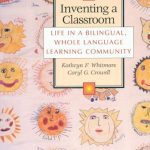 خرید و دانلود نسخه کامل کتاب Inventing a Classroom: Life in a Bilingual, Whole Language Learning Community