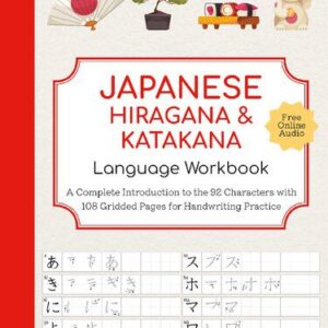 خرید و دانلود نسخه کامل کتاب Japanese Hiragana & Katakana : Language Workbook : A Complete Introduction to the 92 Character with 108 Gridded Pages for Handwriting Practice
