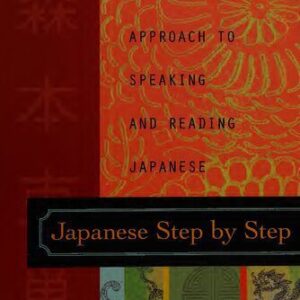 خرید و دانلود نسخه کامل کتاب Japanese Step by Step: An Innovative Approach to Speaking and Reading Japanese