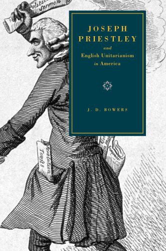 خرید و دانلود نسخه کامل کتاب Joseph Priestley and English Unitarianism in America_68999ac4e91dc.jpeg خرید و دانلود نسخه کامل کتاب Joseph Priestley and English Unitarianism in America