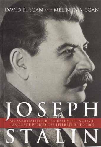 خرید و دانلود نسخه کامل کتاب Joseph Stalin: An Annotated Bibliography of English-Language Periodical Literature to 2005_689c51c04321a.jpeg خرید و دانلود نسخه کامل کتاب Joseph Stalin: An Annotated Bibliography of English-Language Periodical Literature to 2005