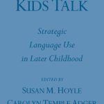 خرید و دانلود نسخه کامل کتاب Kids Talk: Strategic Language Use in Later Childhood (Oxford Studies in Sociolinguistics)
