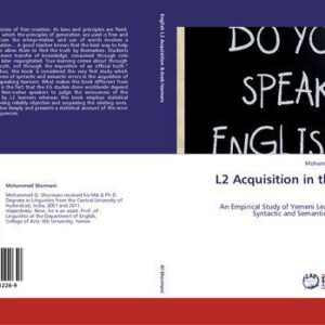 خرید و دانلود نسخه کامل کتاب L2 Acquisition in the Arab World: An Empirical Study of Yemeni University Learners’ English Syntactic and Semantic Error Gravity