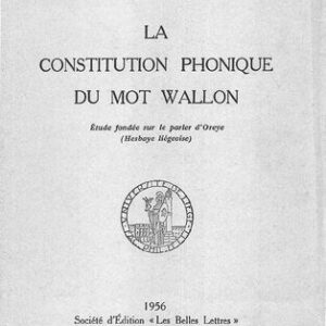 خرید و دانلود نسخه کامل کتاب La constitution phonique du mot wallon; et́ude fondée sur le parler d’Orege