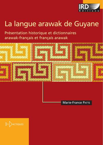 خرید و دانلود نسخه کامل کتاب La langue arawak de Guyane: Présentation historique et dictionnaires arawak-français et français-arawak_6898e6917c02e.jpeg خرید و دانلود نسخه کامل کتاب La langue arawak de Guyane: Présentation historique et dictionnaires arawak-français et français-arawak