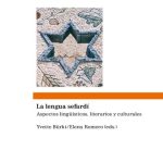 خرید و دانلود نسخه کامل کتاب La lengua sefardí : Aspectos lingüísticos, literarios y culturales