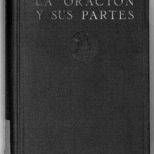خرید و دانلود نسخه کامل کتاب La oración y sus partes : Estudios de gramática general y castellana
