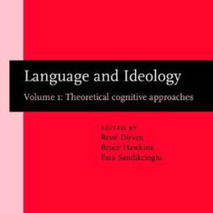 خرید و دانلود نسخه کامل کتاب Language and Ideology, Vol. 1: Theoretical Cognitive Approaches